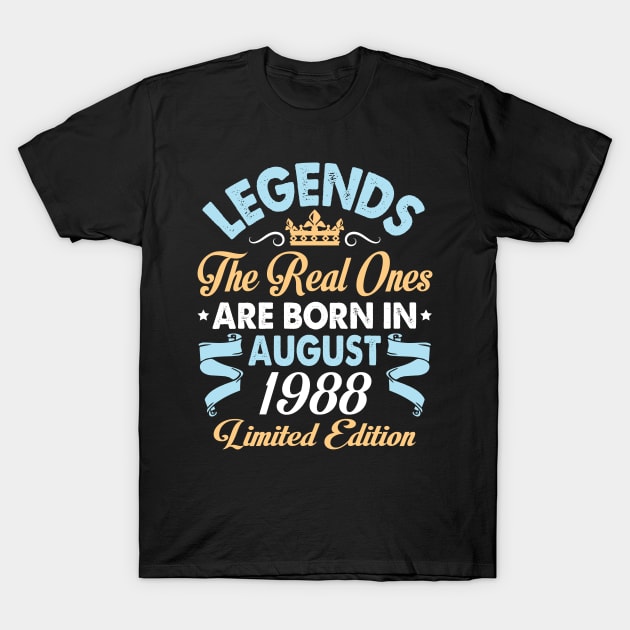 Legends The Real Ones Are Born In August 1978 Happy Birthday 42 Years Old Limited Edition T-Shirt by bakhanh123